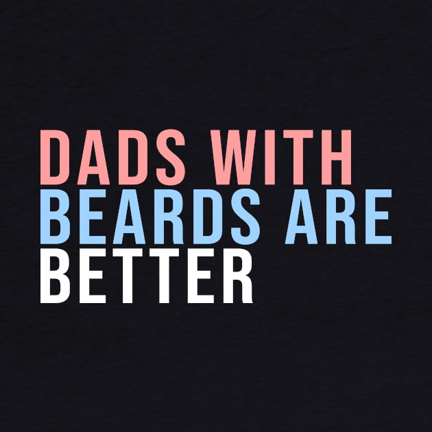 Dads With Beards Are Better Family Matching by Thanks a Latte123